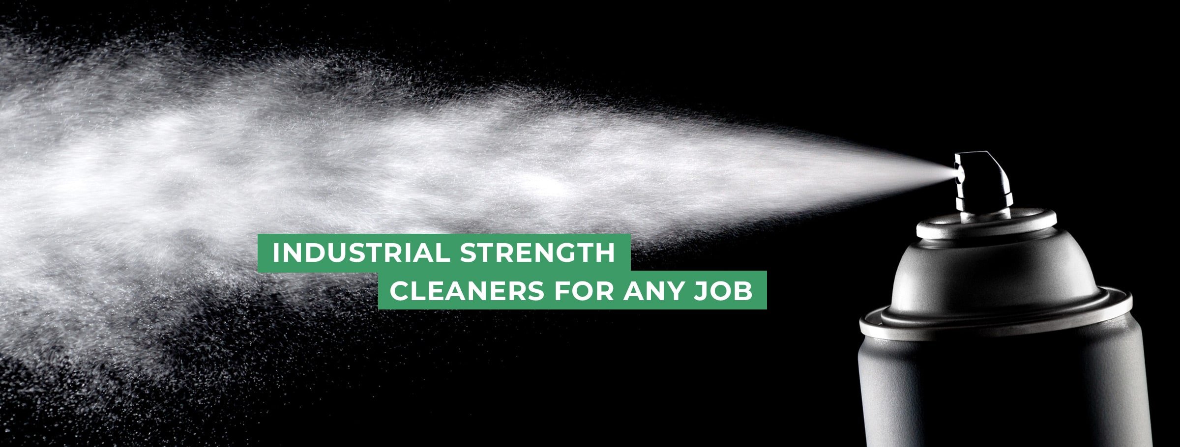 Industrial strength cleaners for any job